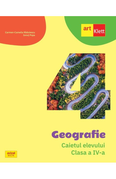 Geografie - Caietul elevului pentru Clasa a IV-a Geografie - Caietul elevului pentru Clasa a IV-a