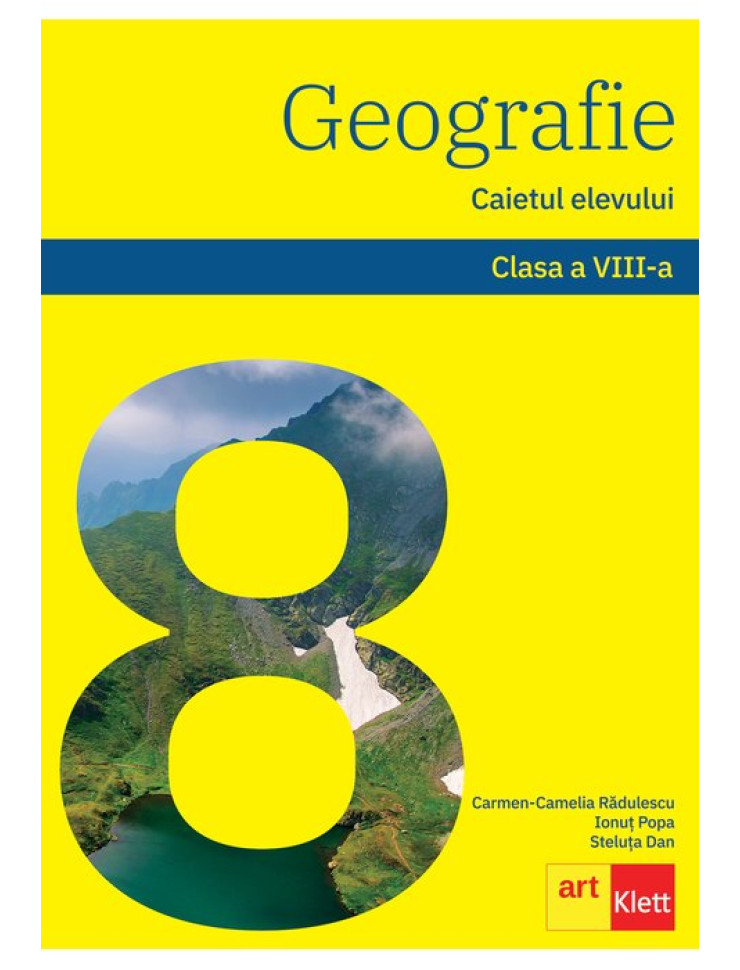 GEOGRAFIE. Caietul elevului pentru Clasa a 8-a