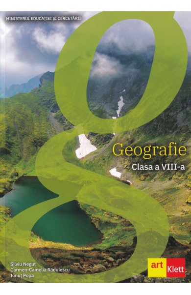 GEOGRAFIE. Manual pentru Clasa a 8-a GEOGRAFIE. Manual pentru Clasa a 8-a