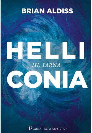 Iarna - Helliconia (Volumul 3)