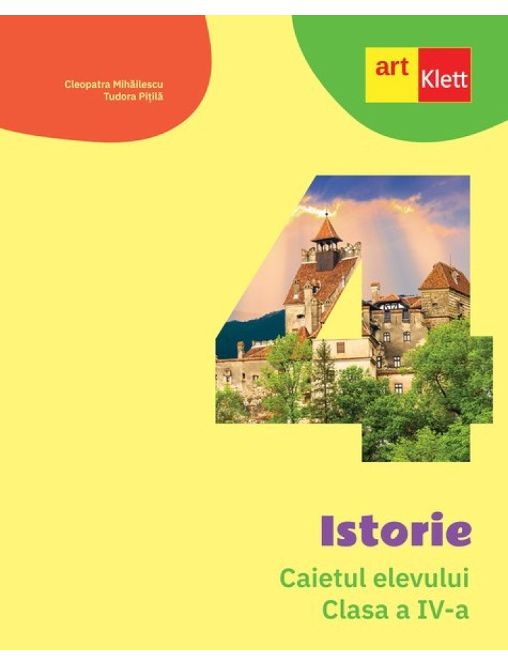 Istorie - Caietul elevului pentru Clasa a IV-a