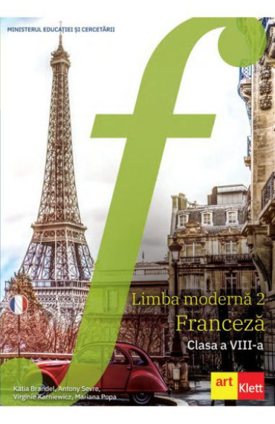 Limba Franceza (L2). Manual pentru Clasa a 8-a Limba Franceza (L2). Manual pentru Clasa a 8-a