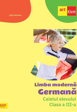 Limba Germana - Caietul elevului pentru Clasa a III-a Limba Germana - Caietul elevului pentru Clasa a III-a