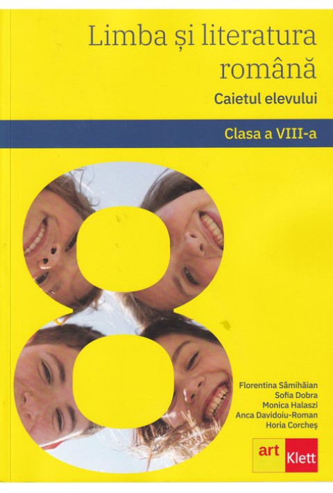 Limba si Literatura Romana - Caietul Elevului pentru Clasa a 8-a