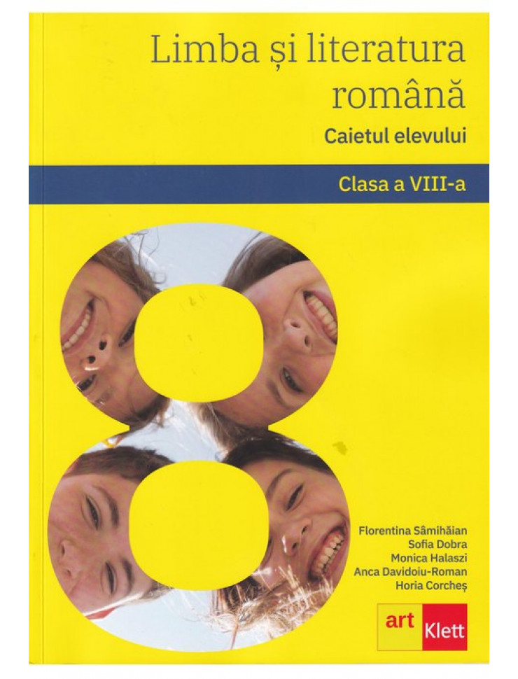 Limba si Literatura Romana - Caietul Elevului pentru Clasa a 8-a