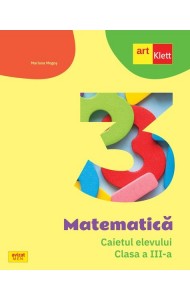 Matematica - Caietul elevului pentru Clasa a III-a Matematica - Caietul elevului pentru Clasa a III-a