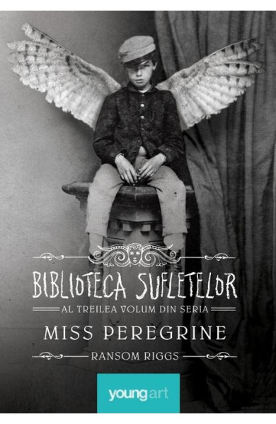 Miss Peregrine 3. Biblioteca Sufletelor