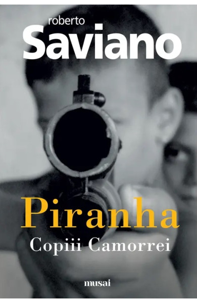 Piranha: Copiii Camorrei Piranha: Copiii Camorrei
