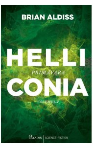 Primavara - Helliconia (Volumul 1)