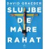 Slujbe de mare rahat