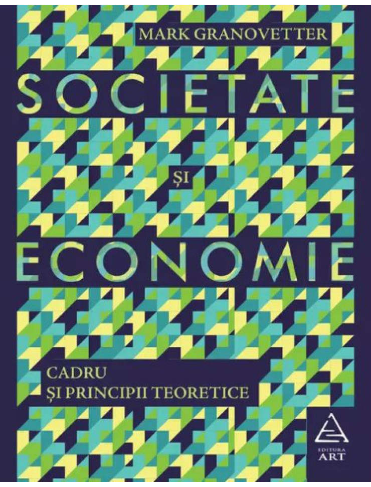 Societate și Economie. Cadru și principii teoretice