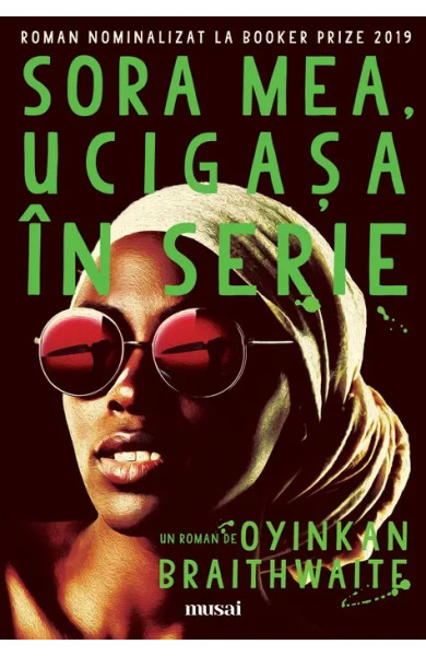 Sora mea, ucigașa în serie Sora mea, ucigașa în serie