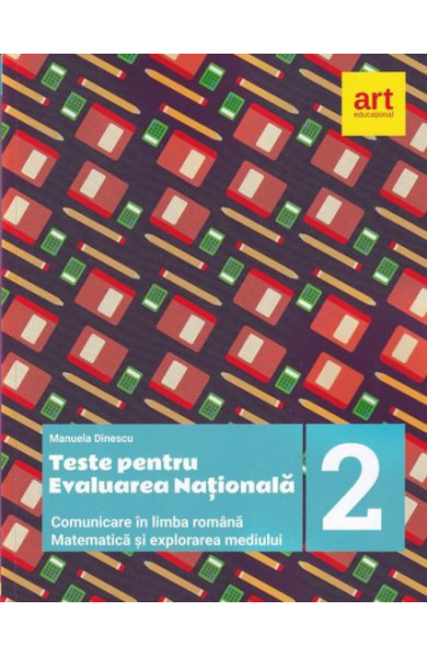 Teste pentru Evaluarea Nationala la finalul Clasei a 2-a Teste pentru Evaluarea Nationala la finalul Clasei a 2-a