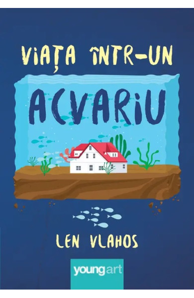 Viața într-un acvariu