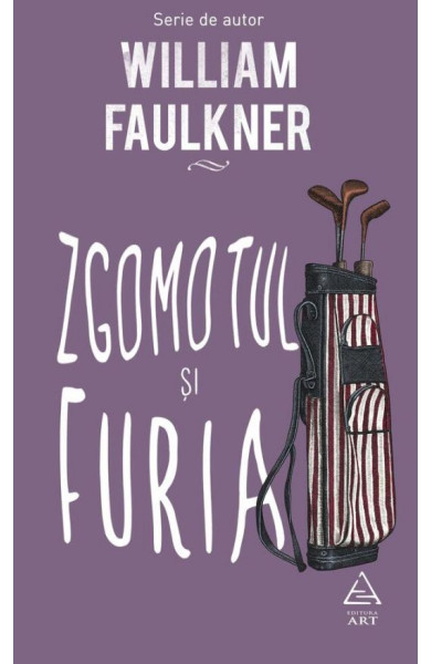 Zgomotul si furia Zgomotul si furia