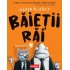 Băieții Răi. Episodul 1