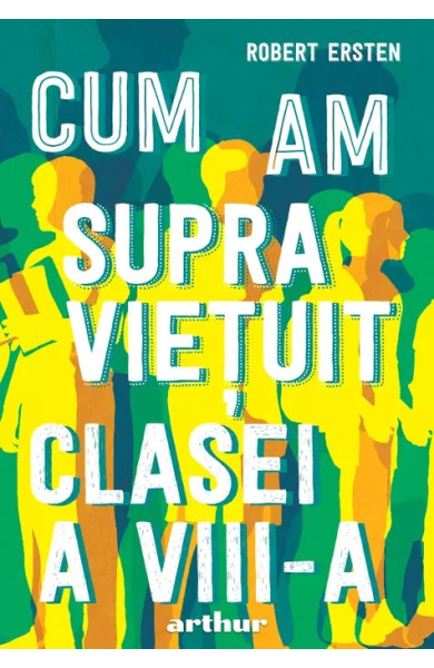 Cum am supraviețuit clasei a VIII-a Cum am supraviețuit clasei a VIII-a