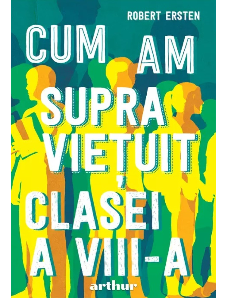 Cum am supraviețuit clasei a VIII-a