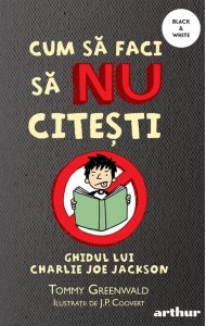 Cum să faci să NU citești: Ghidul lui Charlie Joe Jackson #1 Cum să faci să NU citești: Ghidul lui Charlie Joe Jackson #1
