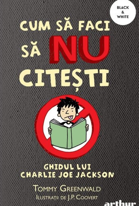 Cum să faci să NU citești: Ghidul lui Charlie Joe Jackson #1