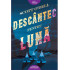 Descantec pentru luna