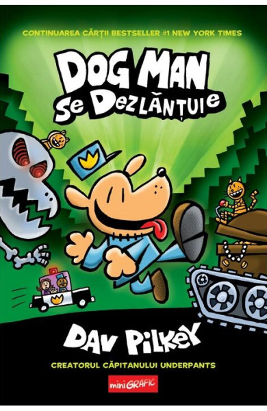 Dog Man (#2). Dog Man se dezlănțuie Dog Man (#2). Dog Man se dezlănțuie