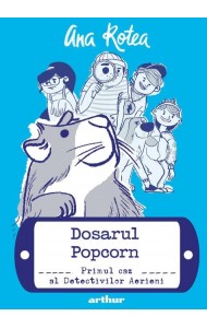 Dosarul Popcorn #1 (Primul caz al Detectivilor Aerieni) Dosarul Popcorn #1 (Primul caz al Detectivilor Aerieni)