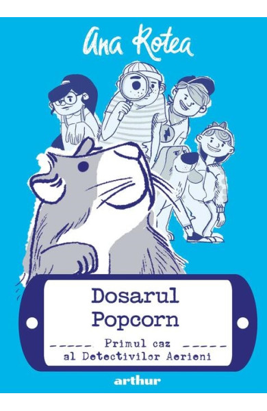 Dosarul Popcorn #1 (Primul caz al Detectivilor Aerieni) Dosarul Popcorn #1 (Primul caz al Detectivilor Aerieni)