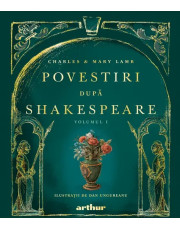 Povestiri după Shakespeare. Volumul I Povestiri după Shakespeare. Volumul I