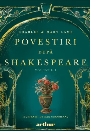 Povestiri după Shakespeare. Volumul I Povestiri după Shakespeare. Volumul I