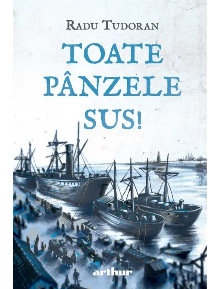 Toate pânzele sus! Ediție ilustrată