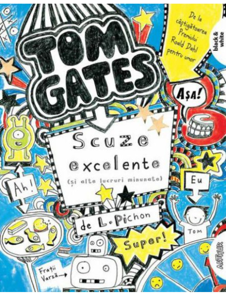 Tom Gates #2. Scuze excelente (și alte lucruri minunate)