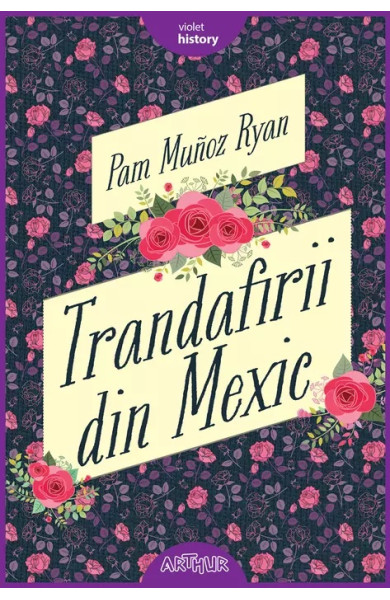 Trandafirii din Mexic Trandafirii din Mexic