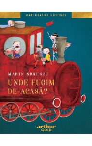 Unde fugim de-acasă?