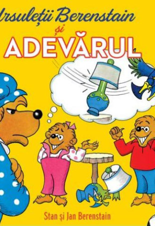 Ursuleții Berenstain și adevărul Ursuleții Berenstain și adevărul