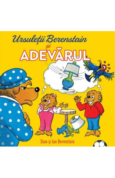 Ursuleții Berenstain și adevărul Ursuleții Berenstain și adevărul