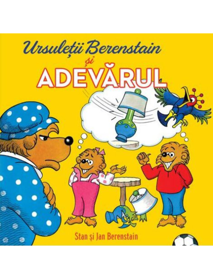 Ursuleții Berenstain și adevărul