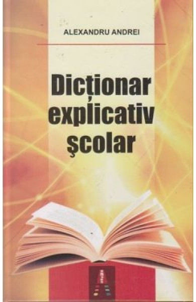 Dictionar explicativ scolar (cartonat) Dictionar explicativ scolar (cartonat)