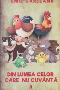 Din lumea celor care nu cuvanta Din lumea celor care nu cuvanta