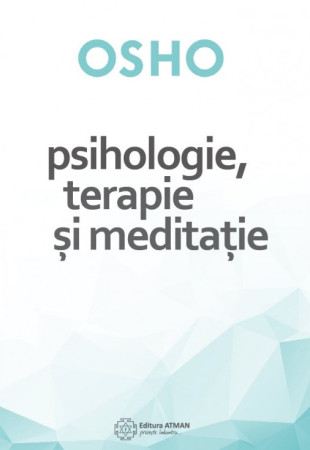 Psihologie, terapie si meditatie Psihologie, terapie si meditatie