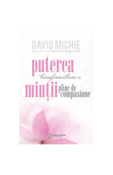 Puterea transformatoare a mintii pline de compasiune