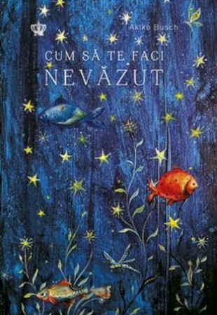 Cum sa te faci nevazut Cum sa te faci nevazut