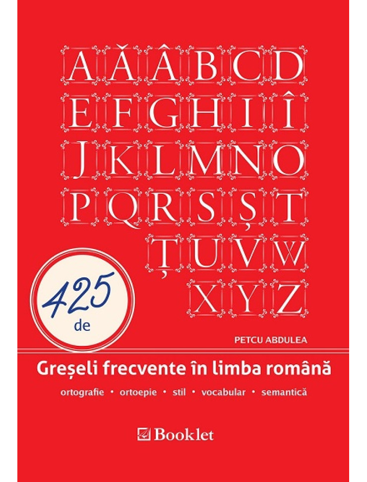 425 de Greșeli frecvente în limba română