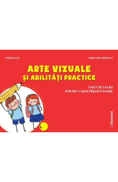 Arte vizuale și abilități practice. Caiet de lucru - Clasa Pregătitoare