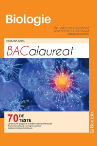 Biologie - Teste pentru Bacalaureat (Clasele 11-12) Biologie - Teste pentru Bacalaureat (Clasele 11-12)