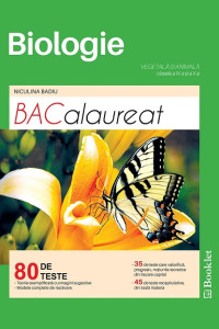 Biologie - Teste pentru Bacalaureat (Clasele 9-10) Biologie - Teste pentru Bacalaureat (Clasele 9-10)