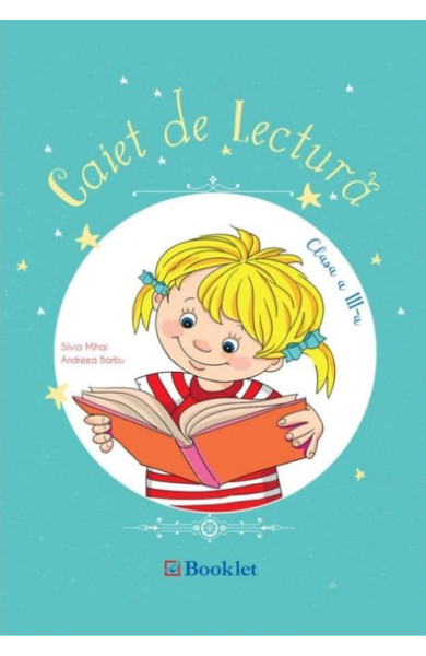 Caiet de lectură pentru clasa a 3-a Caiet de lectură pentru clasa a 3-a