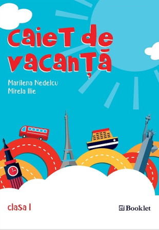 Caiet de vacanță pentru Clasa 1 Caiet de vacanță pentru Clasa 1