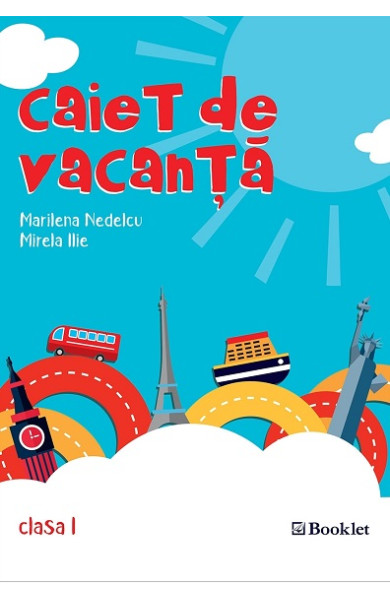 Caiet de vacanță pentru Clasa 1 Caiet de vacanță pentru Clasa 1