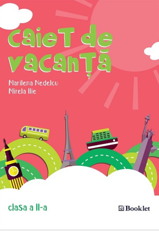 Caiet de vacanță pentru Clasa a 2-a Caiet de vacanță pentru Clasa a 2-a